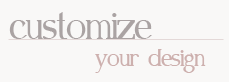 Design Customization